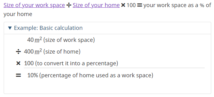 Determine the percentage of your home that you use as a workspace, using this formula